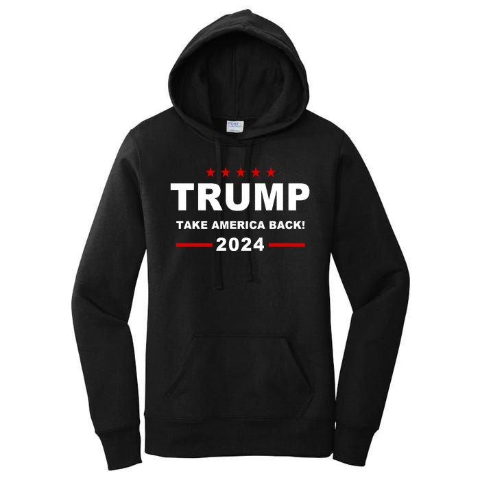 Trump 2024 Take America Back! Women's Pullover Hoodie