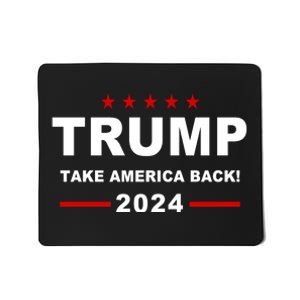 Trump 2024 Take America Back! Mousepad