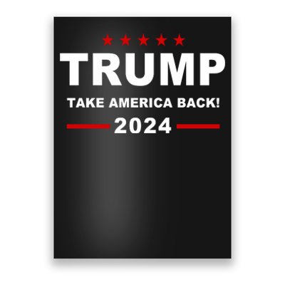 Trump 2024 Take America Back! Poster