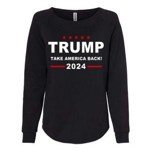 Trump 2024 Take America Back! Womens California Wash Sweatshirt