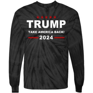 Trump 2024 Take America Back! Tie-Dye Long Sleeve Shirt