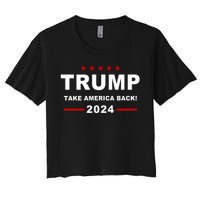 Trump 2024 Take America Back! Women's Crop Top Tee