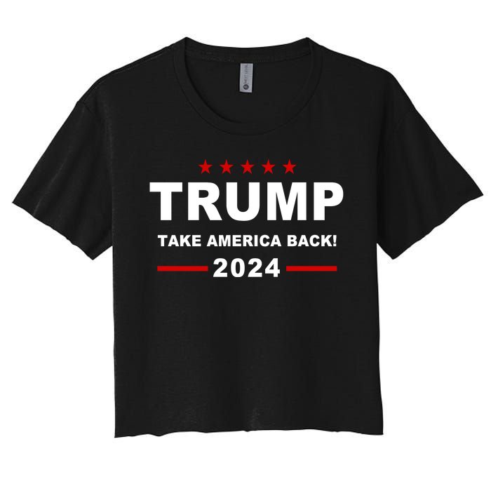 Trump 2024 Take America Back! Women's Crop Top Tee