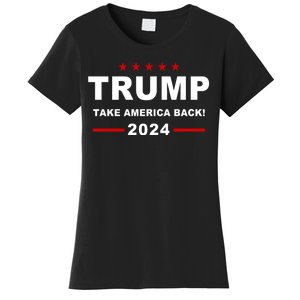 Trump 2024 Take America Back! Women's T-Shirt