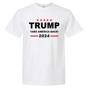 Trump 2024 Take America Back! Garment-Dyed Heavyweight T-Shirt