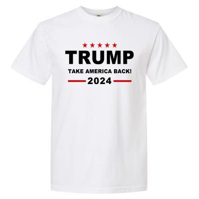 Trump 2024 Take America Back! Garment-Dyed Heavyweight T-Shirt