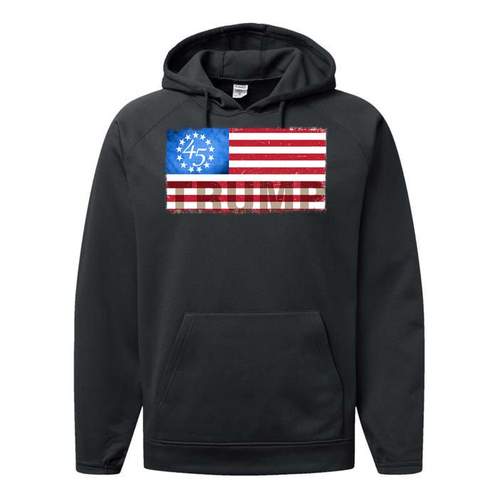 Trump 45 Betsy Ross 13 Original Colonies Flag Performance Fleece Hoodie