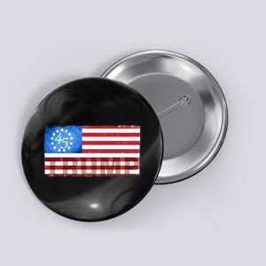 Trump 45 Betsy Ross 13 Original Colonies Flag Button