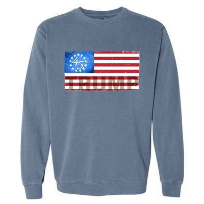 Trump 45 Betsy Ross 13 Original Colonies Flag Garment-Dyed Sweatshirt