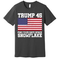 Trump 45 Find Your Safe Place Snowflake Premium T-Shirt