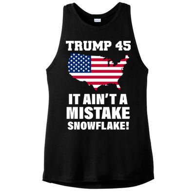 Trump 45 It Ain't A Mistake Snowflake Ladies PosiCharge Tri-Blend Wicking Tank