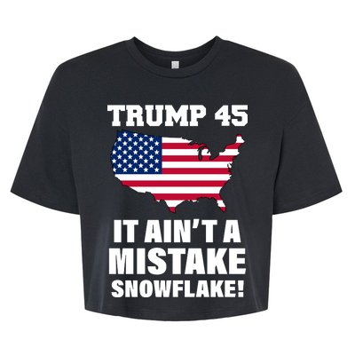 Trump 45 It Ain't A Mistake Snowflake Bella+Canvas Jersey Crop Tee