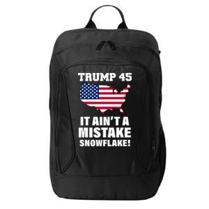 Trump 45 It Ain't A Mistake Snowflake City Backpack