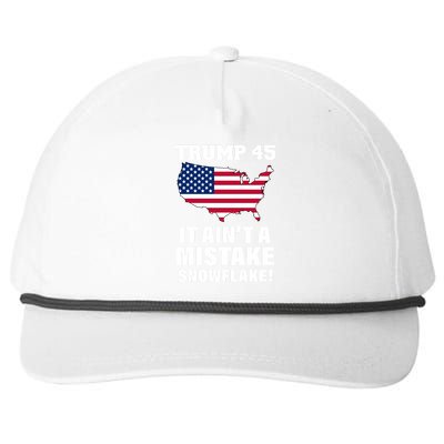 Trump 45 It Ain't A Mistake Snowflake Snapback Five-Panel Rope Hat