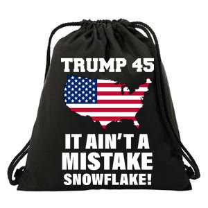 Trump 45 It Ain't A Mistake Snowflake Drawstring Bag