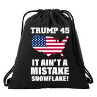Trump 45 It Ain't A Mistake Snowflake Drawstring Bag