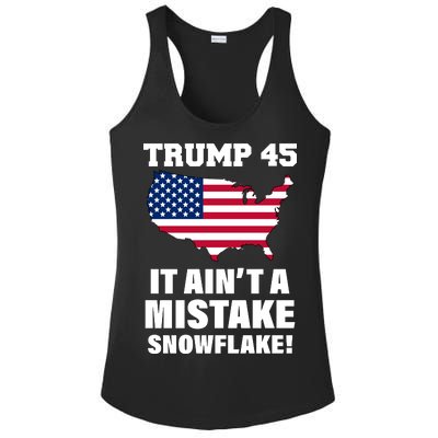 Trump 45 It Ain't A Mistake Snowflake Ladies PosiCharge Competitor Racerback Tank