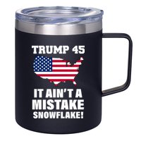 Trump 45 It Ain't A Mistake Snowflake 12oz Stainless Steel Coffee Mug