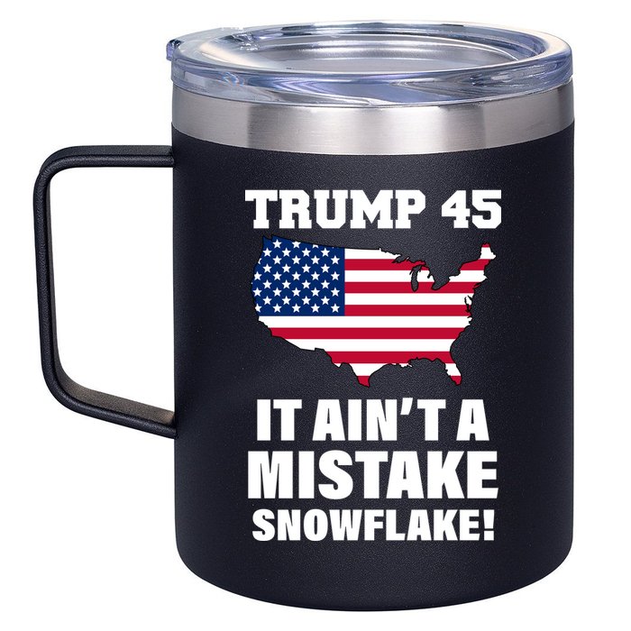 Trump 45 It Ain't A Mistake Snowflake 12oz Stainless Steel Coffee Mug