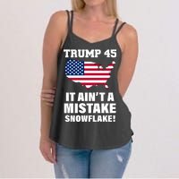 Trump 45 It Ain't A Mistake Snowflake Women's Strappy Tank