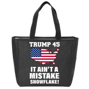 Trump 45 It Ain't A Mistake Snowflake Zip Tote Bag