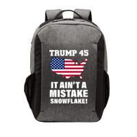 Trump 45 It Ain't A Mistake Snowflake Vector Backpack