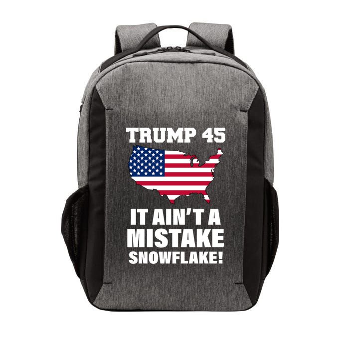 Trump 45 It Ain't A Mistake Snowflake Vector Backpack