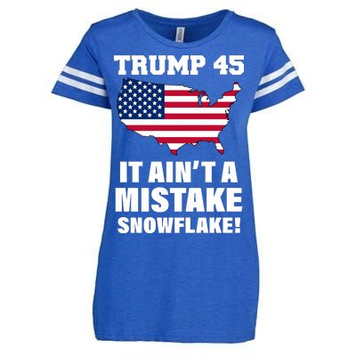 Trump 45 It Ain't A Mistake Snowflake Enza Ladies Jersey Football T-Shirt