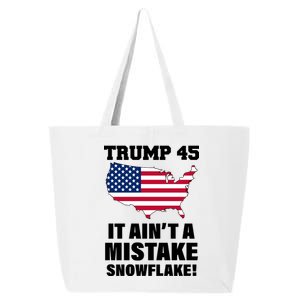 Trump 45 It Ain't A Mistake Snowflake 25L Jumbo Tote