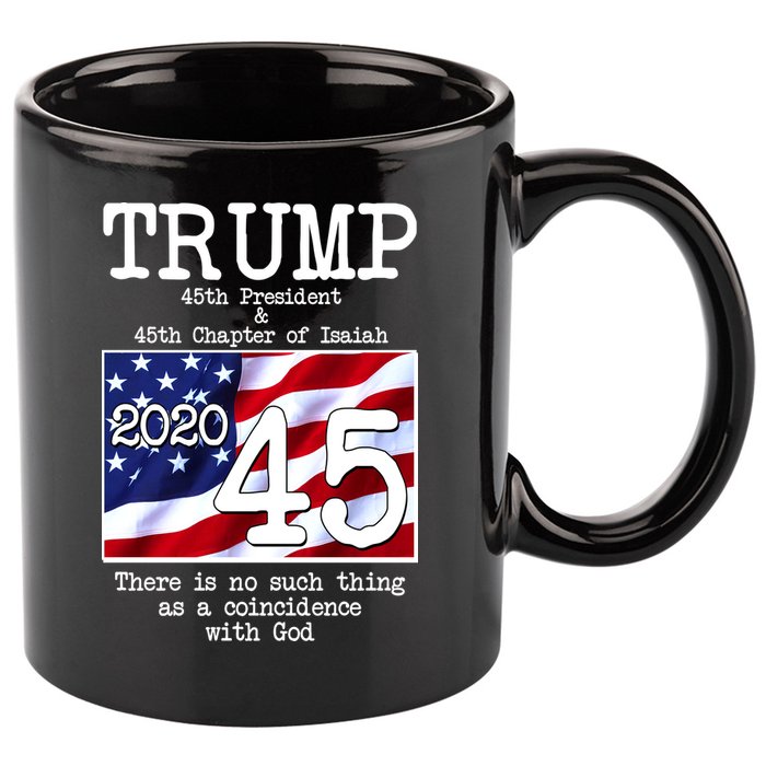 Trump 45th President 45th Chapter Of Isaiah 11oz C Handle Ceramic Mug