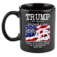 Trump 45th President 45th Chapter Of Isaiah 11oz C Handle Ceramic Mug