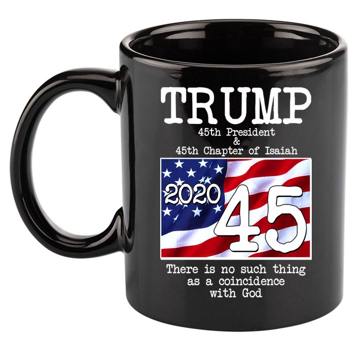 Trump 45th President 45th Chapter Of Isaiah 11oz C Handle Ceramic Mug