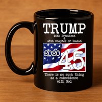 Trump 45th President 45th Chapter Of Isaiah 11oz C Handle Ceramic Mug