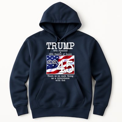 Trump 45th President 45th Chapter Of Isaiah Hoodie