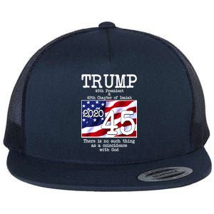 Trump 45th President 45th Chapter Of Isaiah Flat Bill Trucker Hat