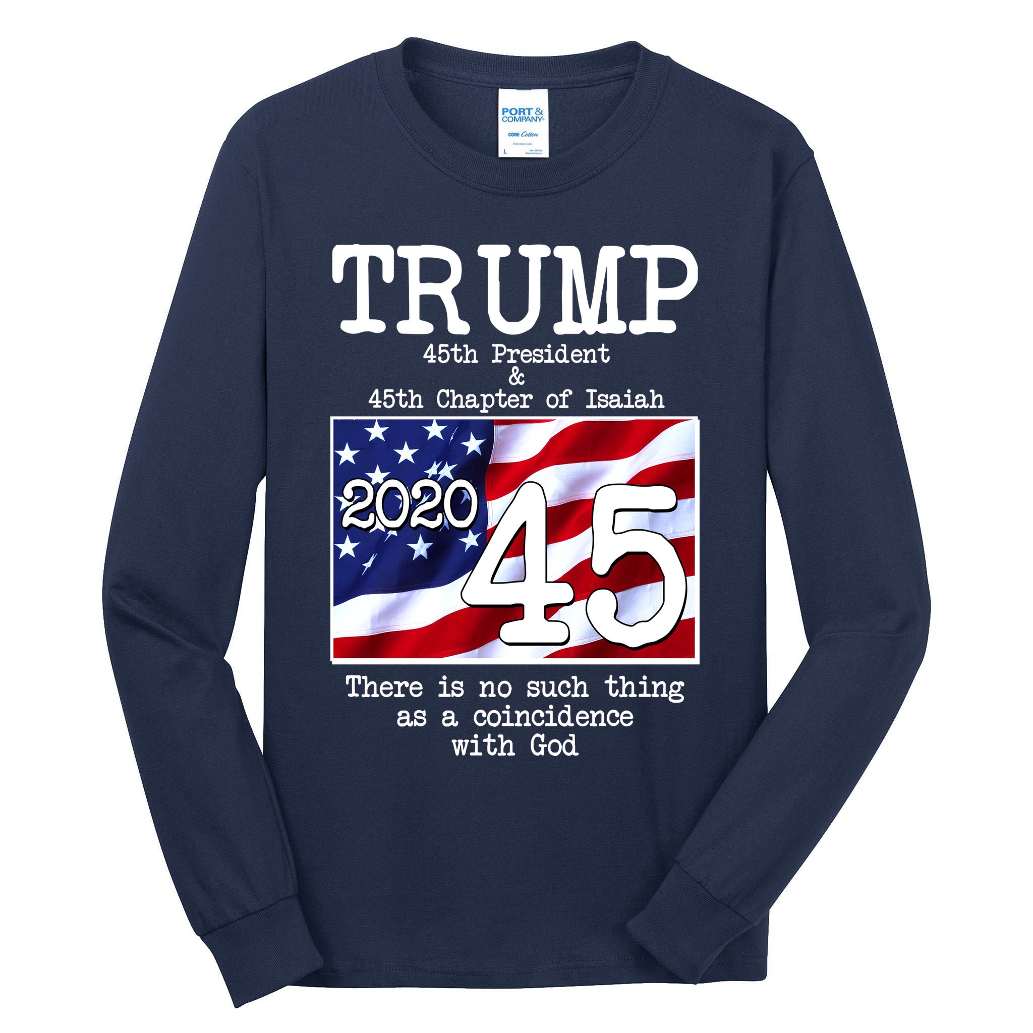 Trump 45th President 45th Chapter Of Isaiah Tall Long Sleeve T-Shirt