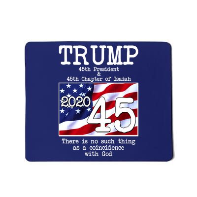 Trump 45th President 45th Chapter Of Isaiah Mousepad