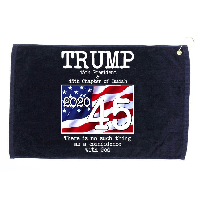 Trump 45th President 45th Chapter Of Isaiah Grommeted Golf Towel