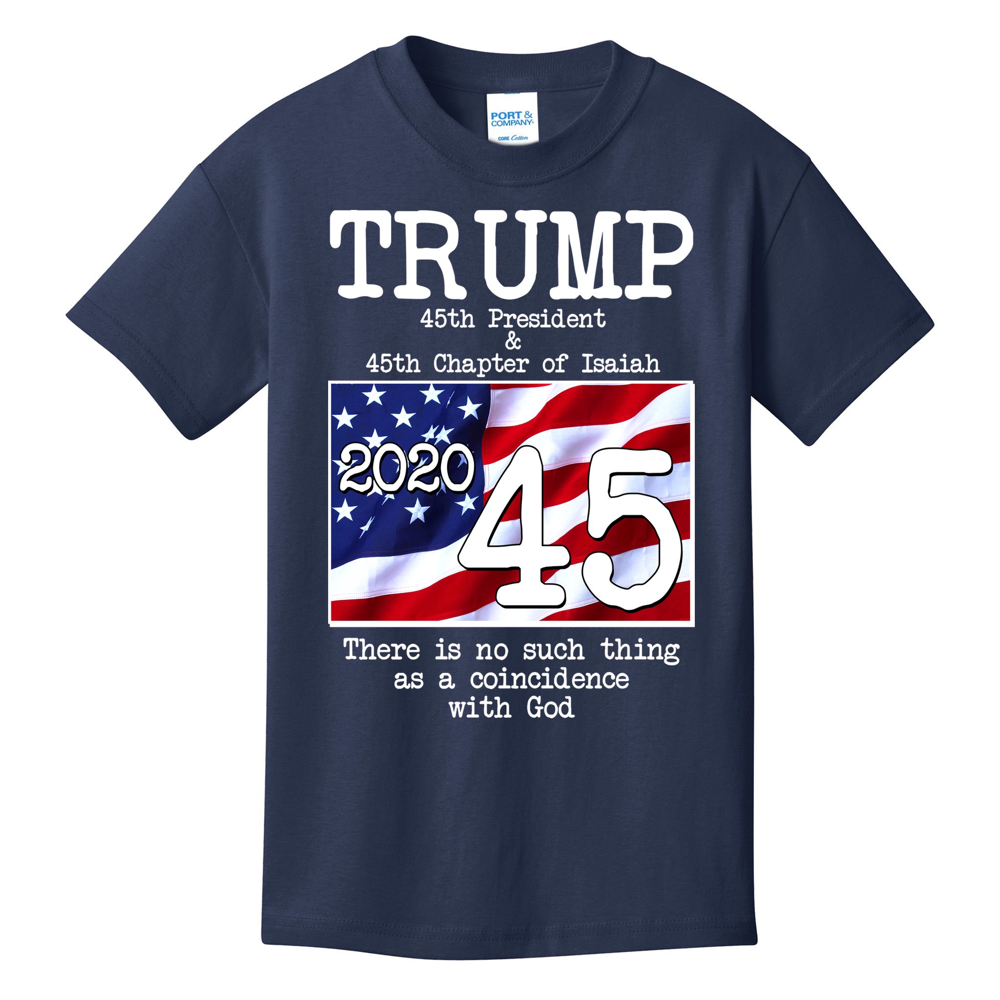 Trump 45th President 45th Chapter Of Isaiah Kids T-Shirt