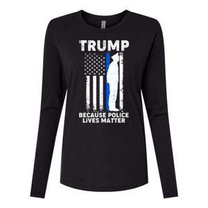 Trump Because Police Lives Matter Thin Blue Line Womens Cotton Relaxed Long Sleeve T-Shirt