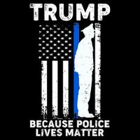 Trump Because Police Lives Matter Thin Blue Line Flatbill Hat
