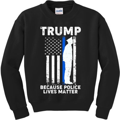 Trump Because Police Lives Matter Thin Blue Line Kids Sweatshirt