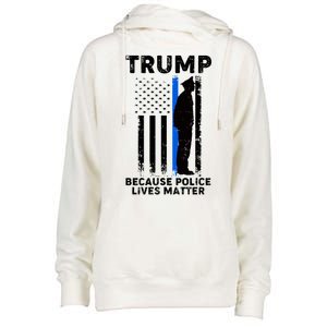 Trump Because Police Lives Matter Thin Blue Line Womens Funnel Neck Pullover Hood