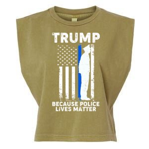 Trump Because Police Lives Matter Thin Blue Line Garment-Dyed Women's Muscle Tee