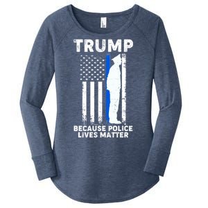 Trump Because Police Lives Matter Thin Blue Line Women's Perfect Tri Tunic Long Sleeve Shirt