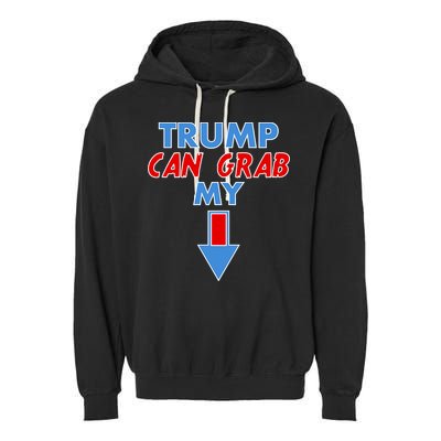 Trump Can Grab My Pussy Arrow 2020 Election Garment-Dyed Fleece Hoodie