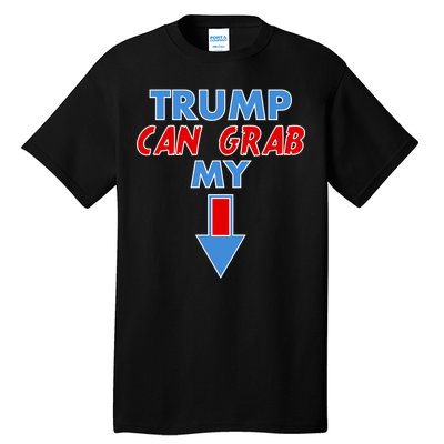 Trump Can Grab My Pussy Arrow 2020 Election Tall T-Shirt