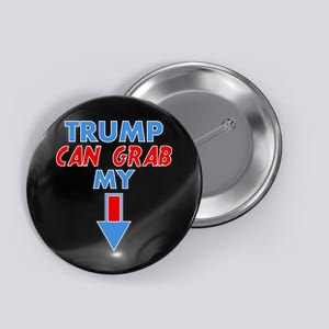 Trump Can Grab My Pussy Arrow 2020 Election Button