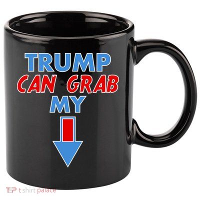 Trump Can Grab My Pussy Arrow 2020 Election 11oz C Handle Ceramic Mug