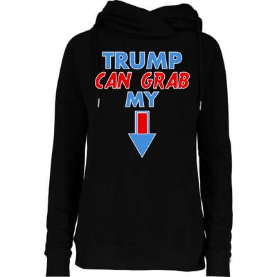 Trump Can Grab My Pussy Arrow 2020 Election Womens Funnel Neck Pullover Hood